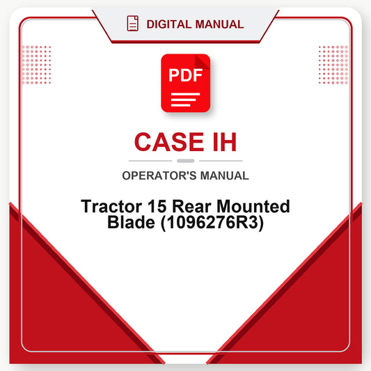 Case IH Tractor 15 Rear Mounted Blade Operator's Manual (1096276R3)