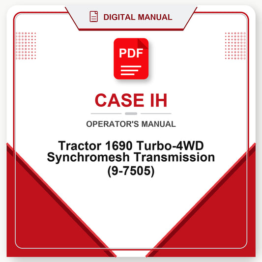 Case IH Tractor 1690 Turbo-4WD Synchromesh Transmission Operator's Manual (9-7505)
