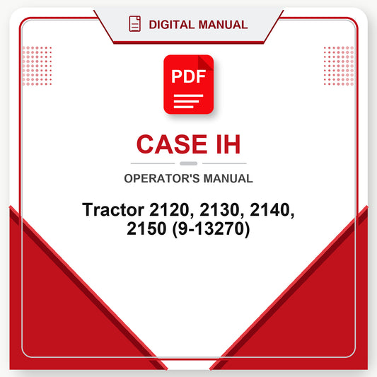 Case IH Tractor 2120, 2130, 2140, 2150 Operator's Manual (9-13270)