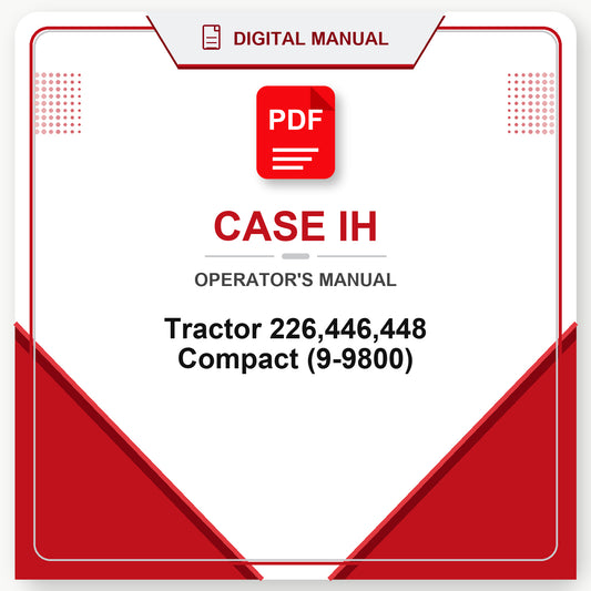 Case IH Tractor 226,446,448 Compact Operator's Manual (9-9800)