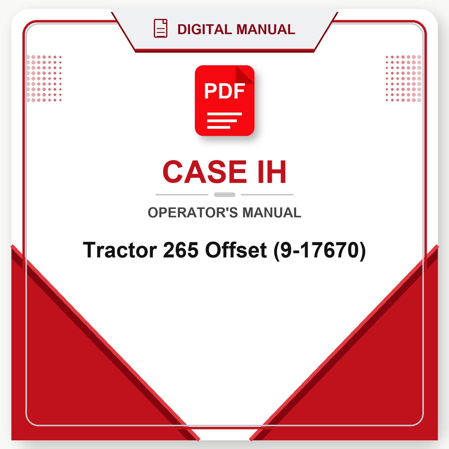 Case IH Tractor 265 Offset Operator's Manual (9-17670)