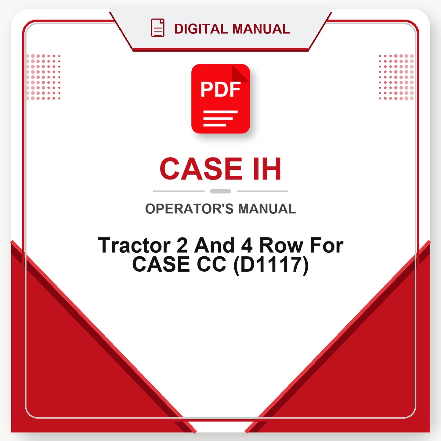 Case IH Tractor 2 And 4 Row For CASE CC Operator's Manual (D1117)