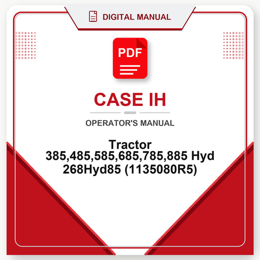 Case IH Tractor 385,485,585,685,785,885 Hyd 268Hyd85 Operator's Manual (1135080R5)