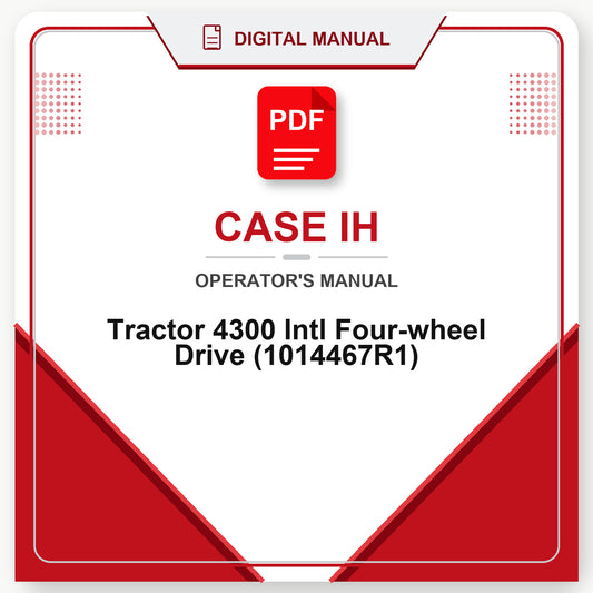 Case IH Tractor 4300 Intl Four-wheel Drive Operator's Manual (1014467R1)