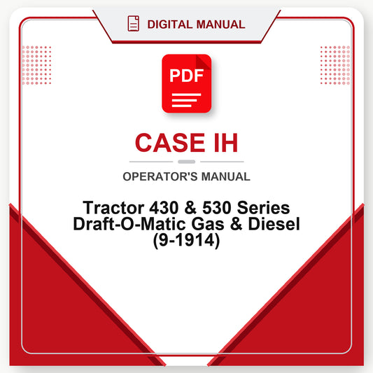 Case IH Tractor 430 & 530 Series Draft-O-Matic Gas & Diesel Operator's Manual (9-1914)