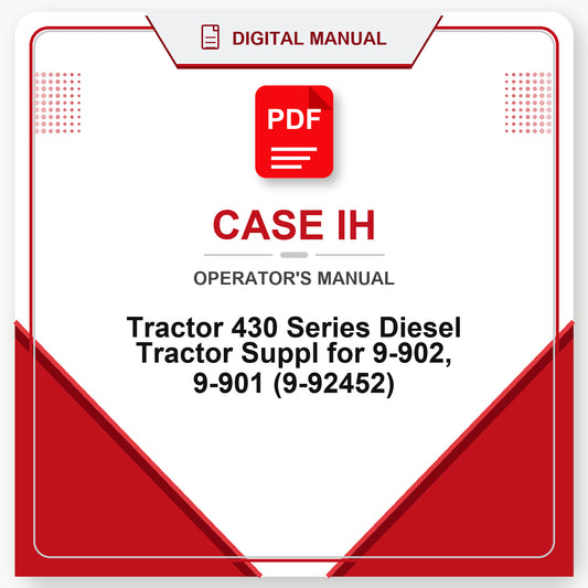 Case IH Tractor 430 Series Diesel Tractor Suppl for 9-902 , 9-901 Operator's Manual (9-92452)