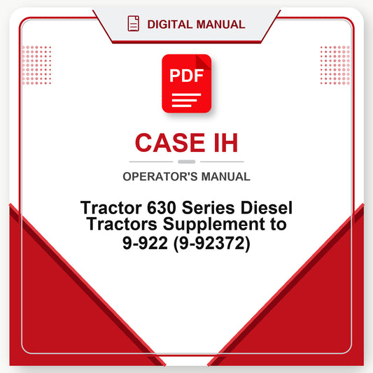Case IH Tractor 630 Series Diesel Tractors Supplement to 9-922 Operator's Manual (9-92372)