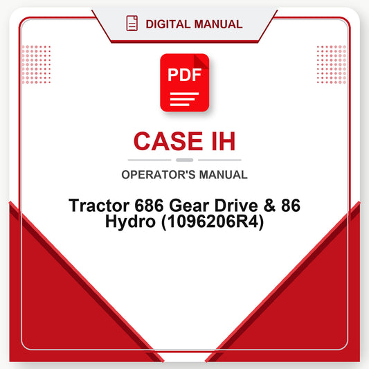 Case IH Tractor 686 Gear Drive & 86 Hydro Operator's Manual (1096206R4)