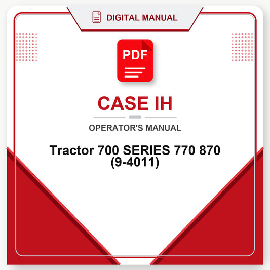 Case IH Tractor 700 SERIES 770 870 Operator's Manual (9-4011)