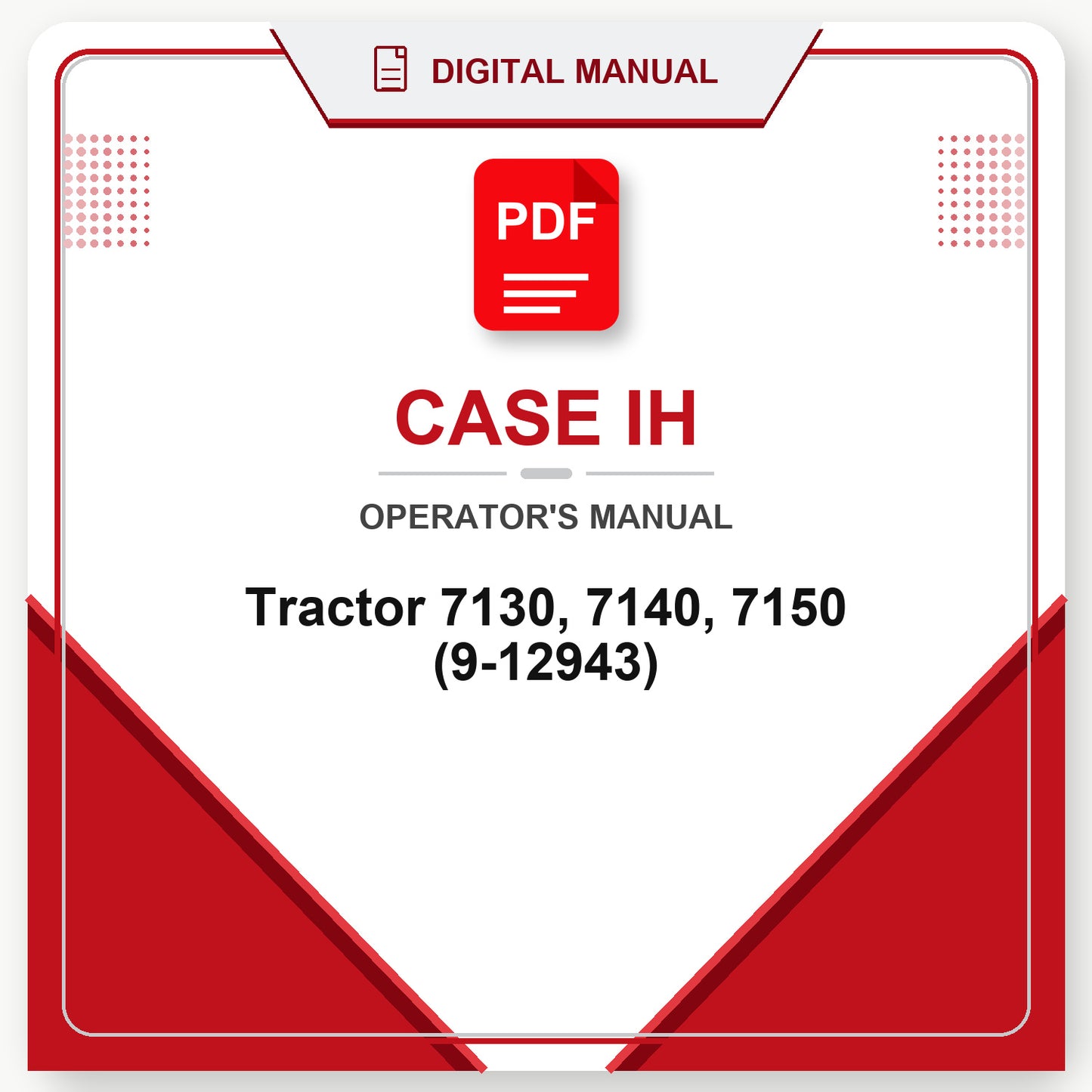 Case IH Tractor 7130, 7140, 7150 Operator's Manual (9-12943)