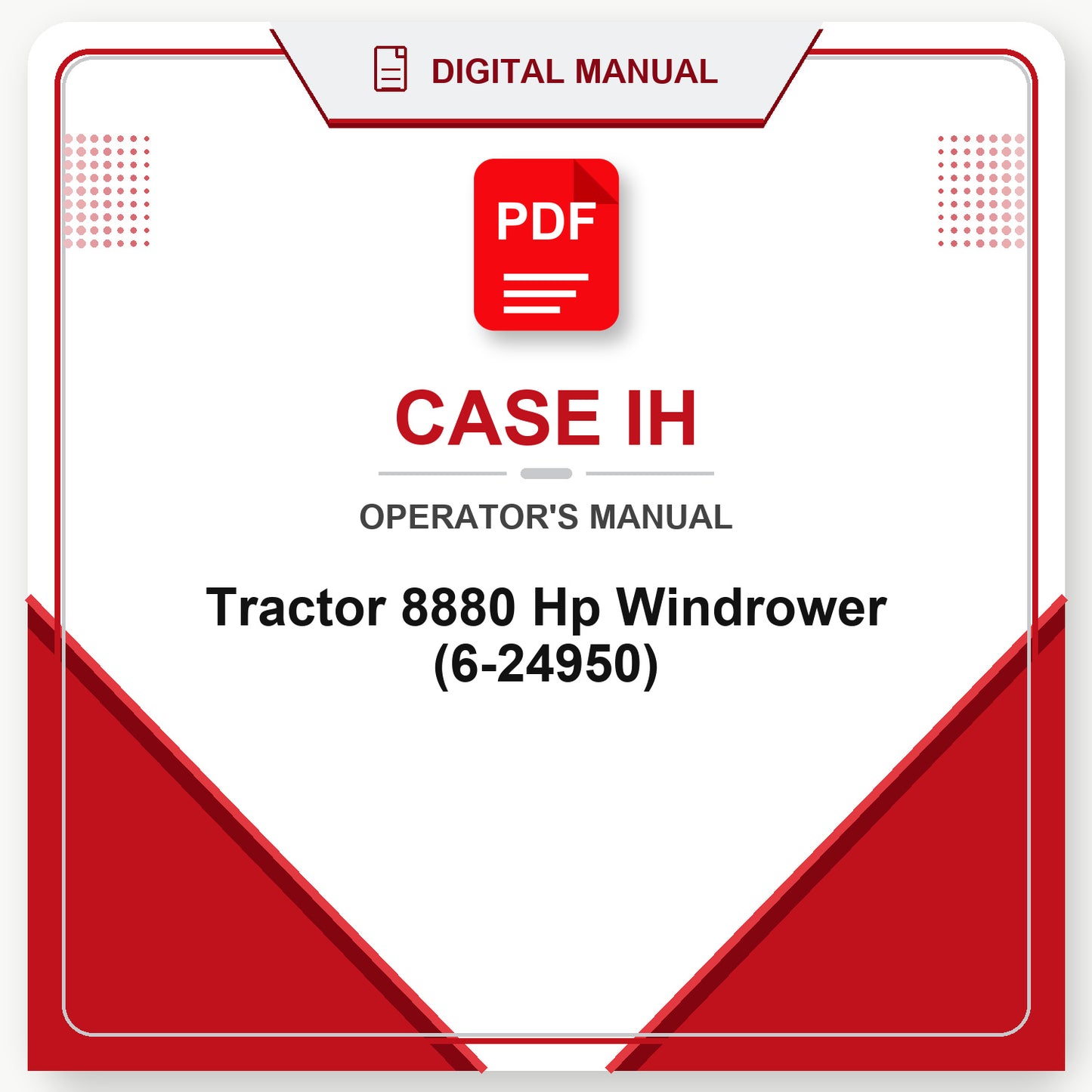 Case IH Tractor 8880 Hp Windrower Operator's Manual (6-24950)