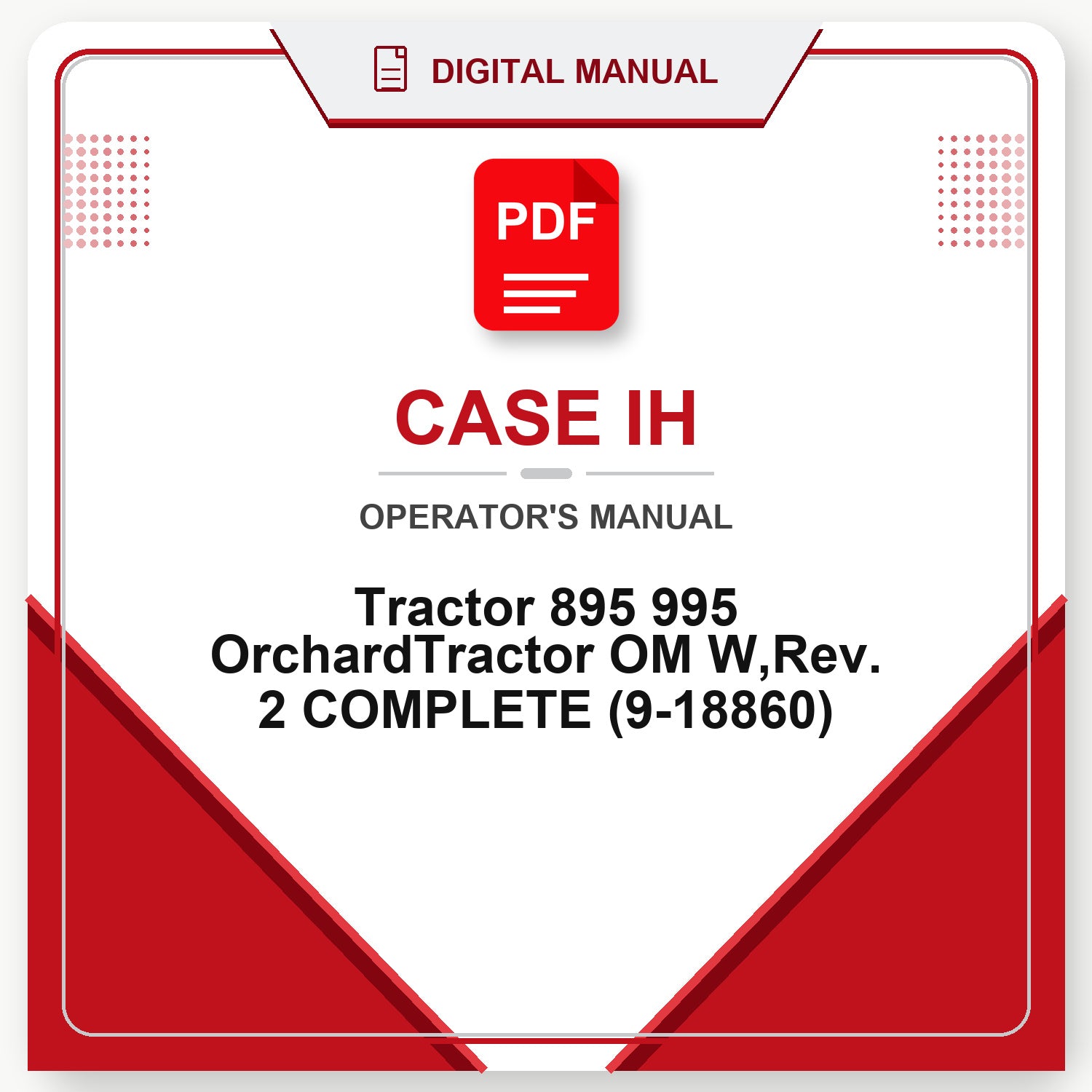 Case IH Tractor 895 995 OrchardTractor OM W,Rev. 2 COMPLETE Operator's Manual (9-18860)