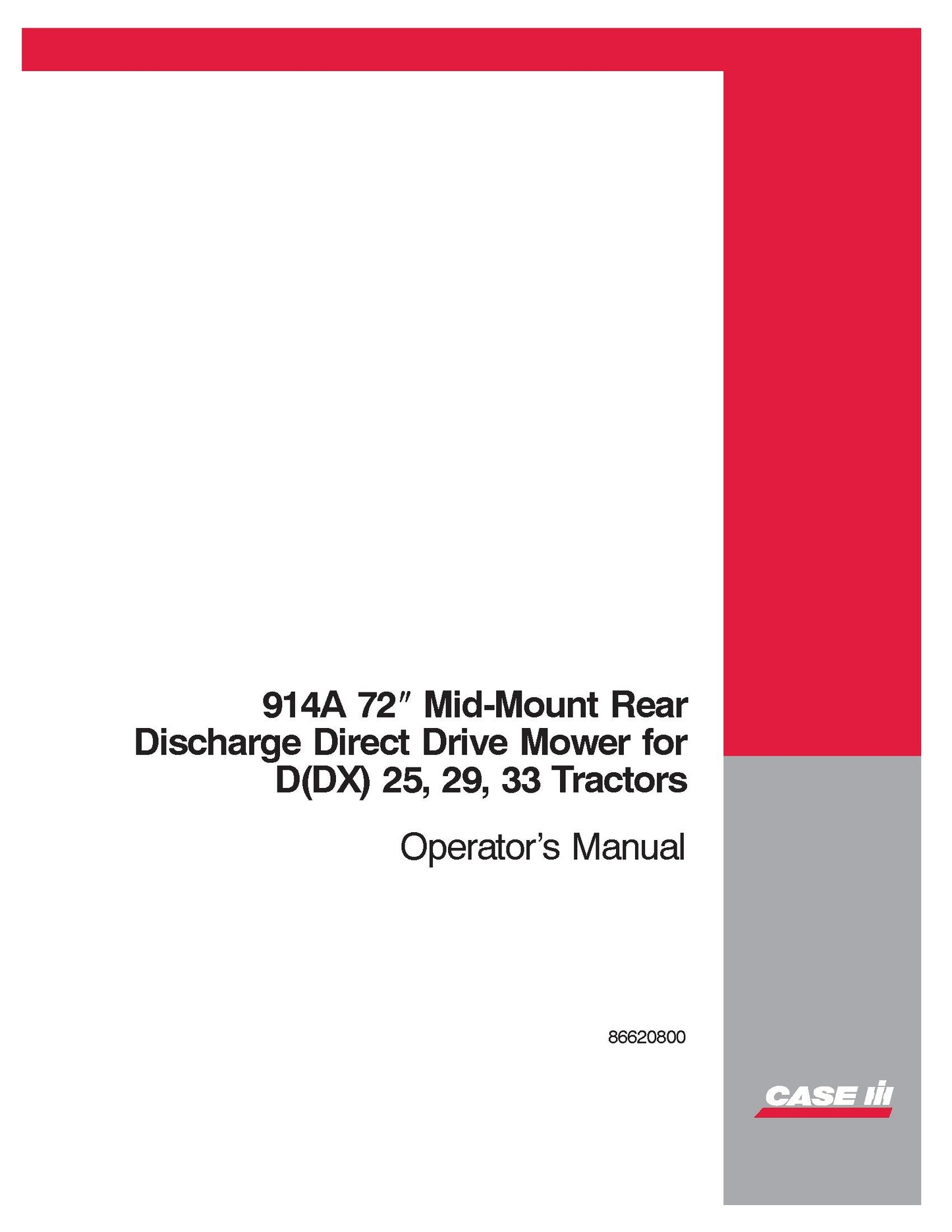 Case IH Tractor 914A 72` Mid Mt Rear Dir Drive For DX25 29 33 Operator's Manual (86620800)
