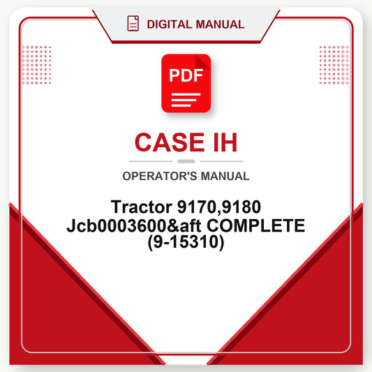 Case IH Tractor 9170,9180 Jcb0003600&aft COMPLETE Operator's Manual (9-15310)