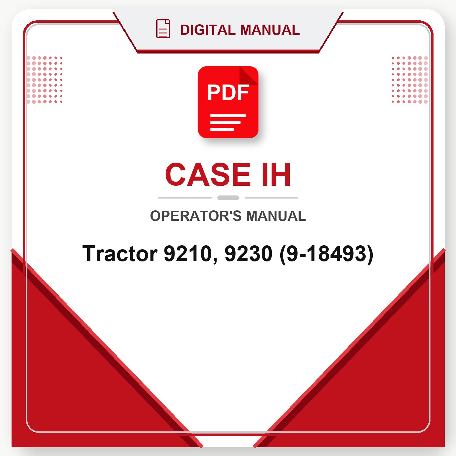 Case IH Tractor 9210, 9230 Operator's Manual (9-18493)