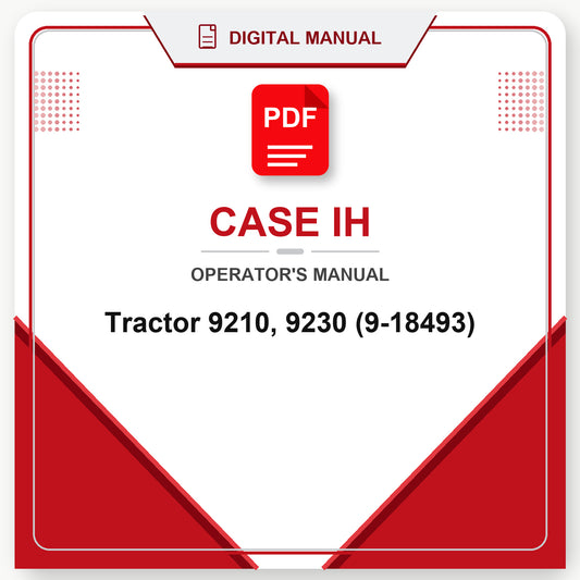 Case IH Tractor 9210, 9230 Operator's Manual (9-18493)
