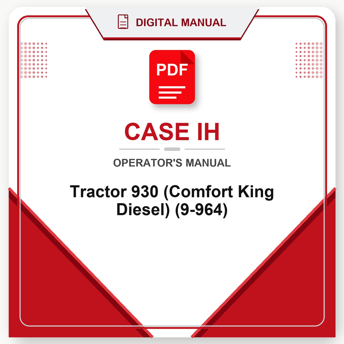 Case IH Tractor 930 (Comfort King Diesel) Operator's Manual (9-964)