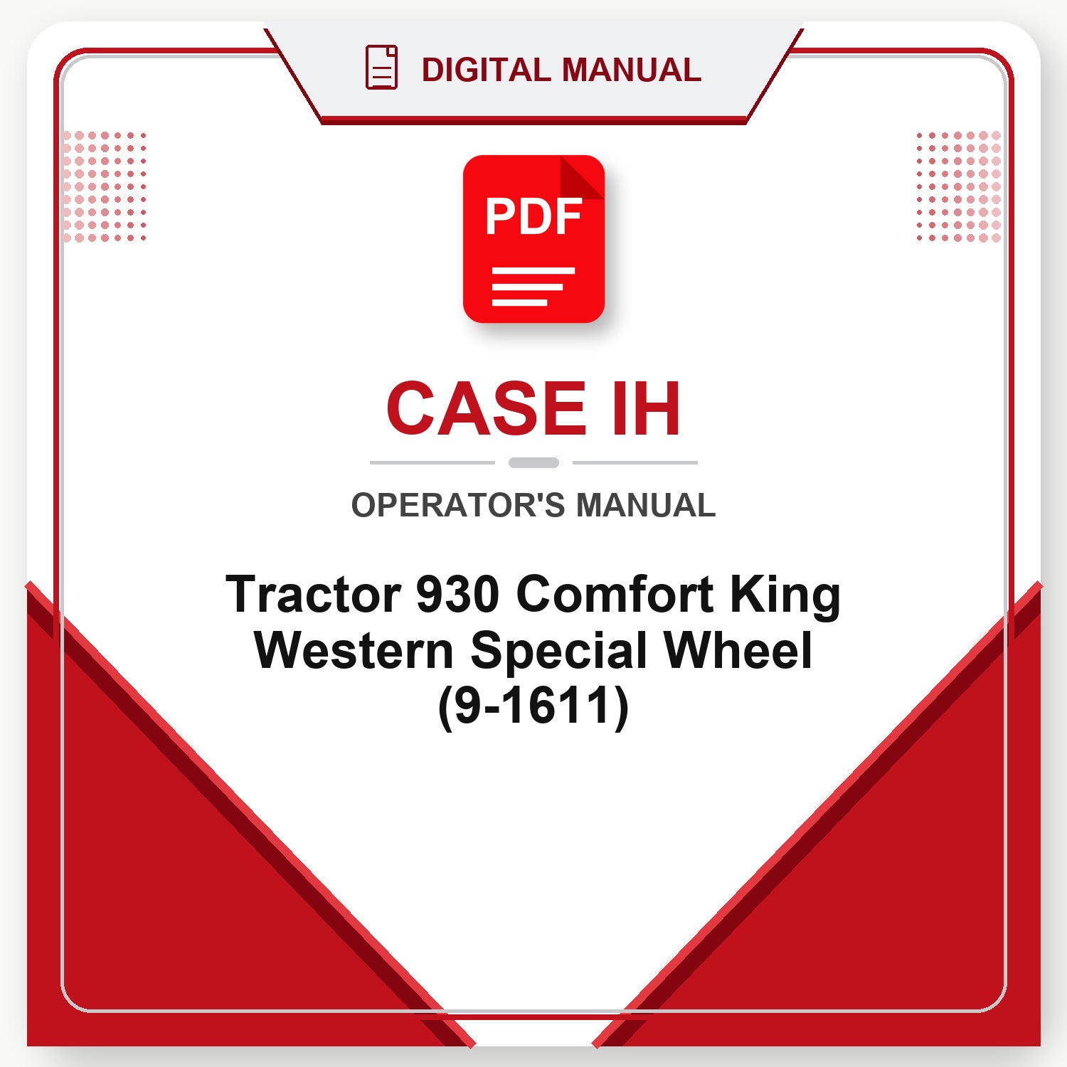 Case IH Tractor 930 Comfort King Western Special Wheel Operator's Manual (9-1611)