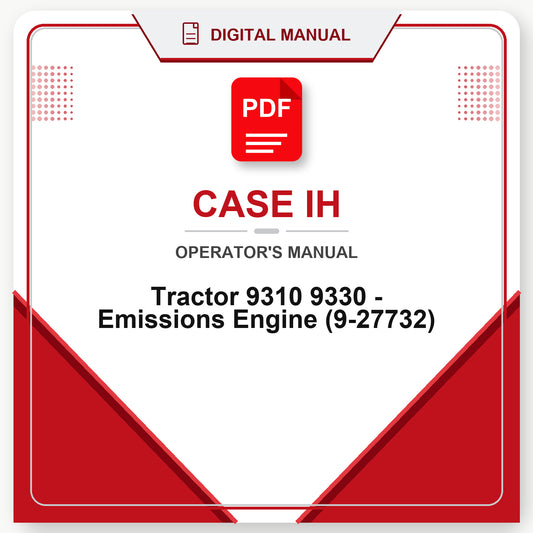 Case IH Tractor 9310 9330 - Emissions Engine Operator's Manual (9-27732)