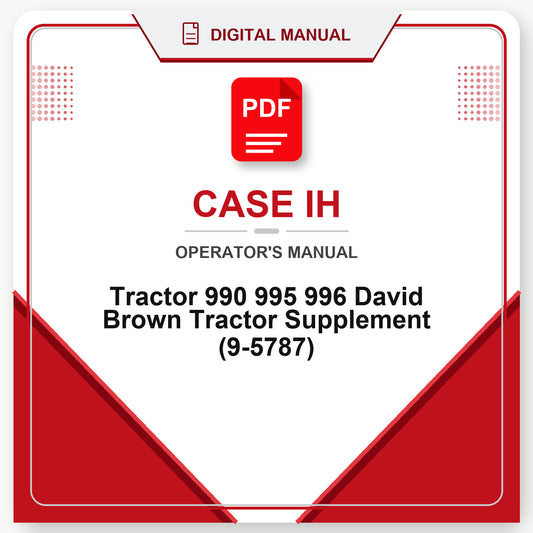 Case IH Tractor 990 995 996 David Brown Tractor Supplement Operator's Manual (9-5787)