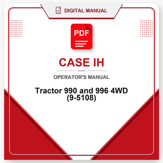 Case IH Tractor 990 and 996 4WD Operator's Manual (9-5108)