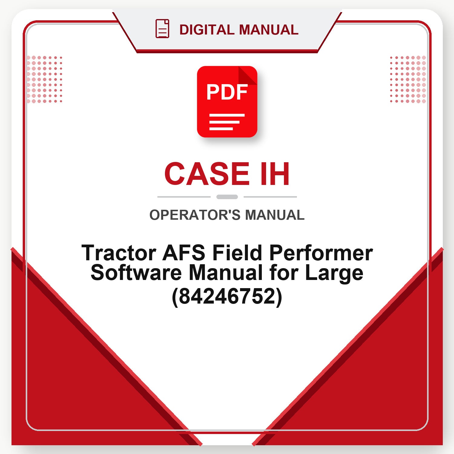 Case IH Tractor AFS Field Performer Software Manual for Large Operator's Manual (84246752)