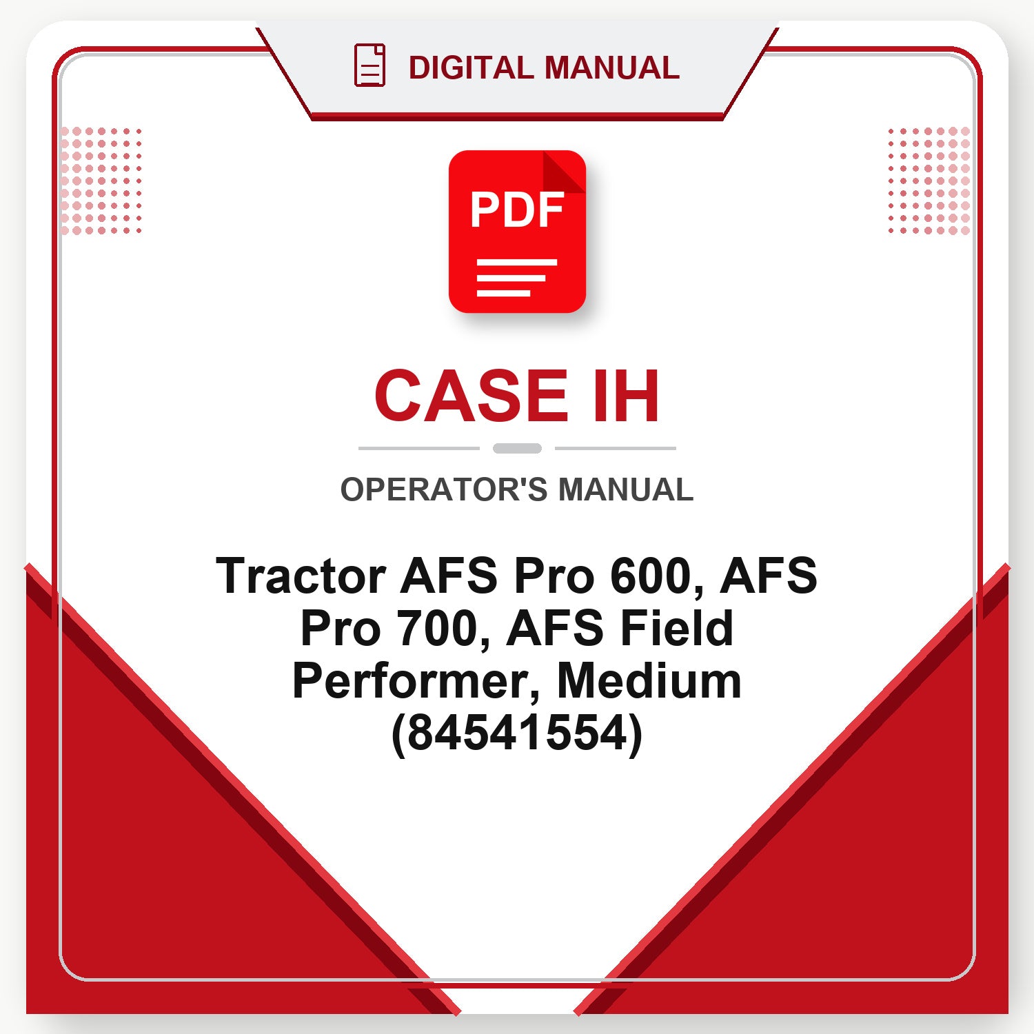 Case IH Tractor AFS Pro 600, AFS Pro 700, AFS Field Performer, Medium Operator's Manual (84541554)