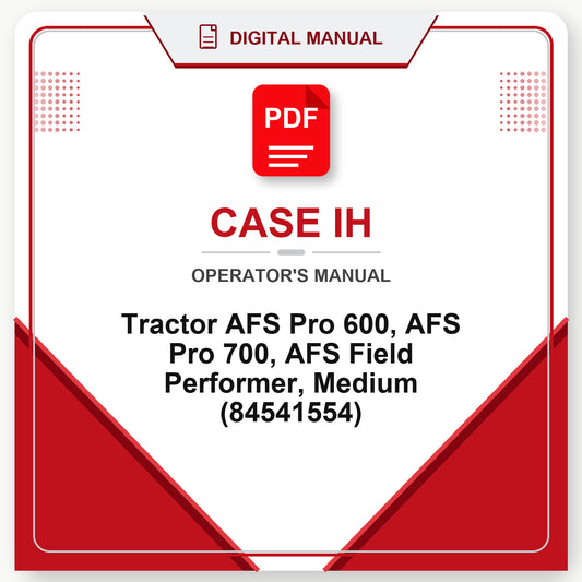 Case IH Tractor AFS Pro 600, AFS Pro 700, AFS Field Performer, Medium Operator's Manual (84541554)