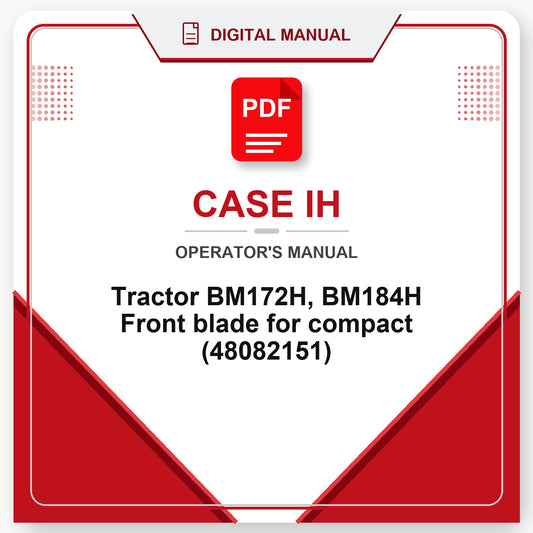 Case IH Tractor BM172H, BM184H Front blade for compact Operator's Manual (48082151)