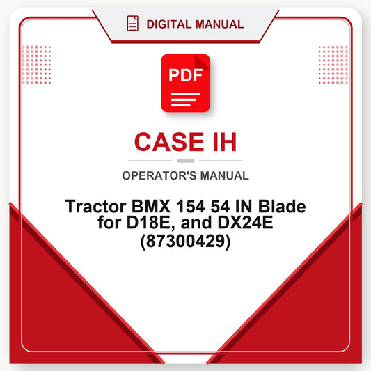 Case IH Tractor BMX 154 54 IN Blade for D18E, and DX24E Operator's Manual (87300429)