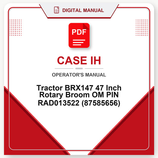 Case IH Tractor BRX147 47 Inch Rotary Broom OM PIN RAD013522 Operator's Manual (87585656)