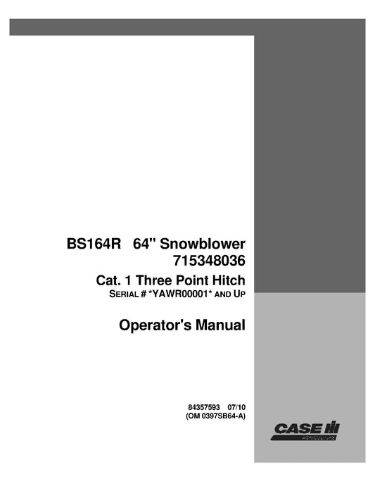 Case IH Tractor BS164R 64` Snowblower #715348036-Cat 1 Three Point Hitch Operator's Manual (84357593)