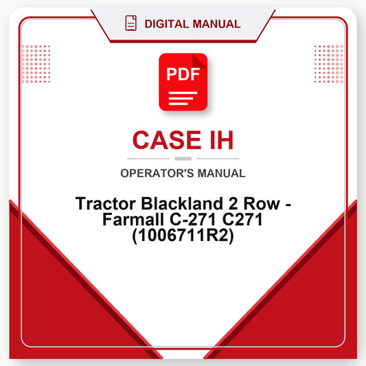 Case IH Tractor Blackland 2 Row - Farmall C-271 C271 Operator's Manual (1006711R2)