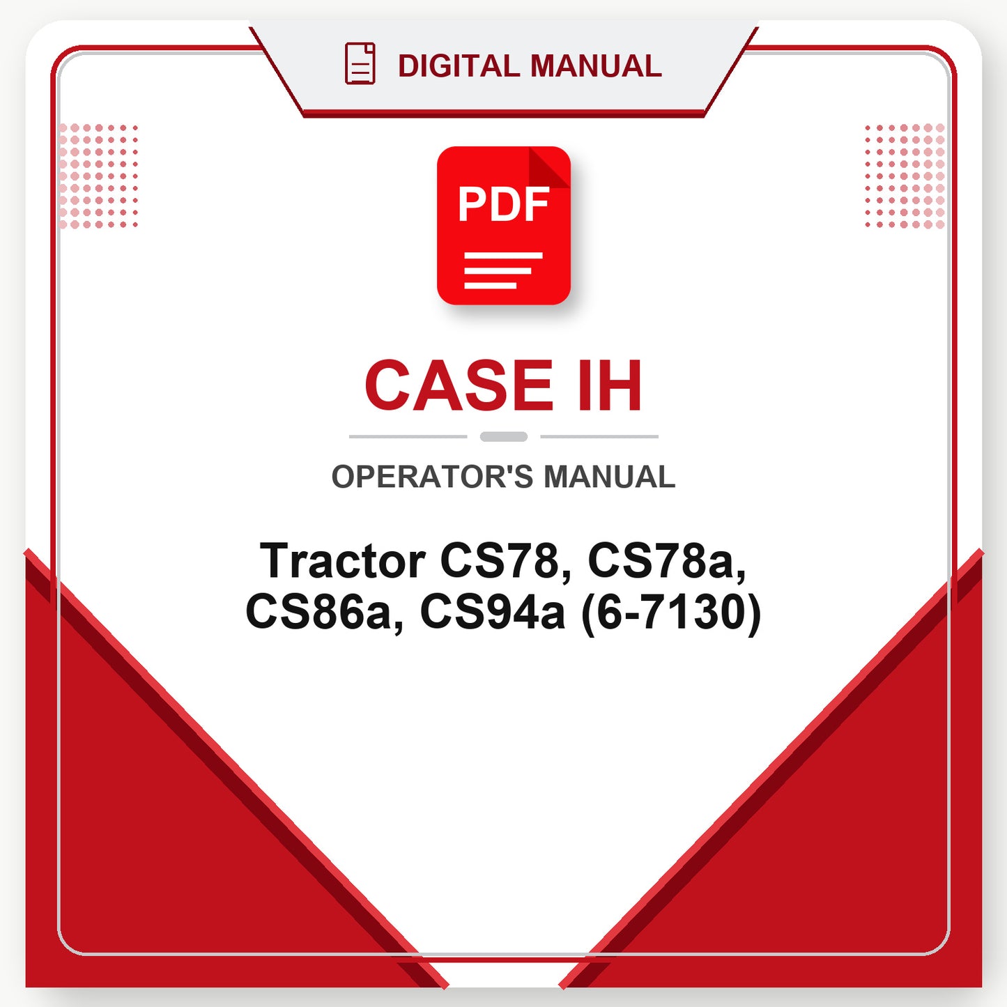 Case IH Tractor CS78, CS78a, CS86a, CS94a Operator's Manual (6-7130)