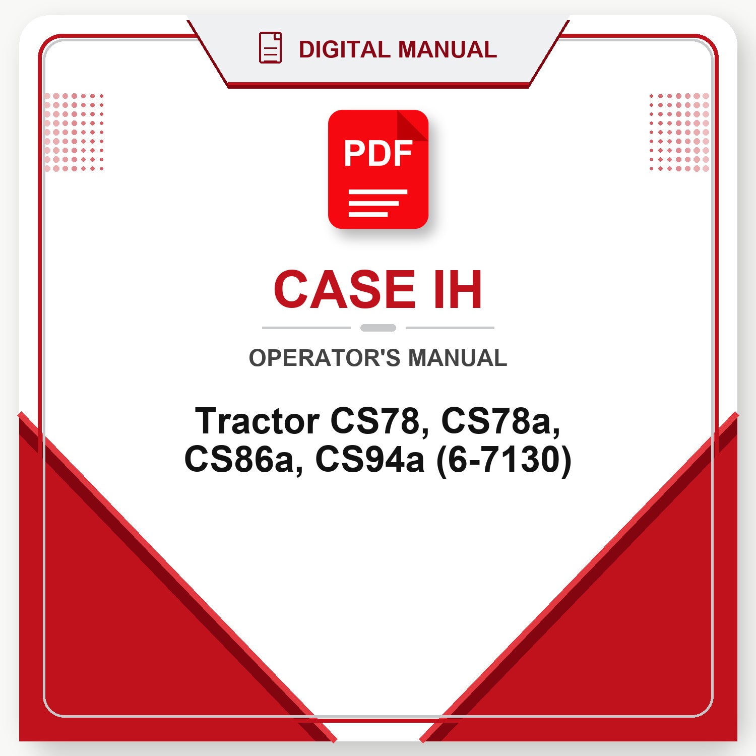 Case IH Tractor CS78, CS78a, CS86a, CS94a Operator's Manual (6-7130)