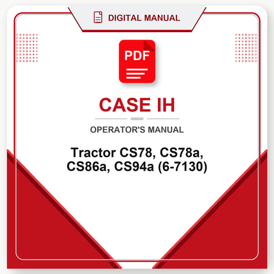 Case IH Tractor CS78, CS78a, CS86a, CS94a Operator's Manual (6-7130)