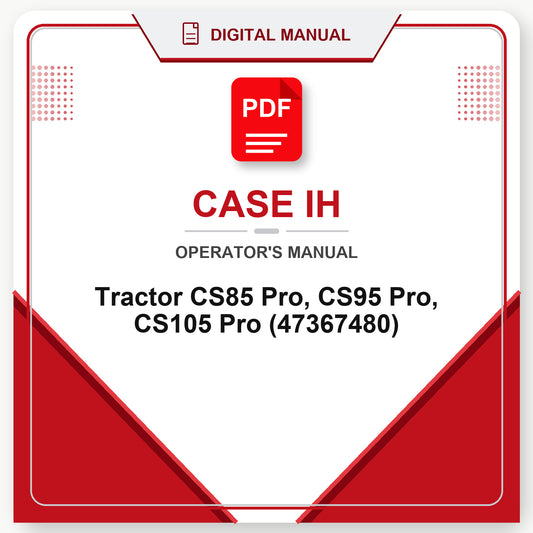 Case IH Tractor CS85 Pro, CS95 Pro, CS105 Pro Operator's Manual (47367480)