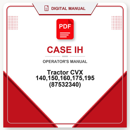 Case IH Tractor CVX 140,150,160,175,195 Operator's Manual (87532340)