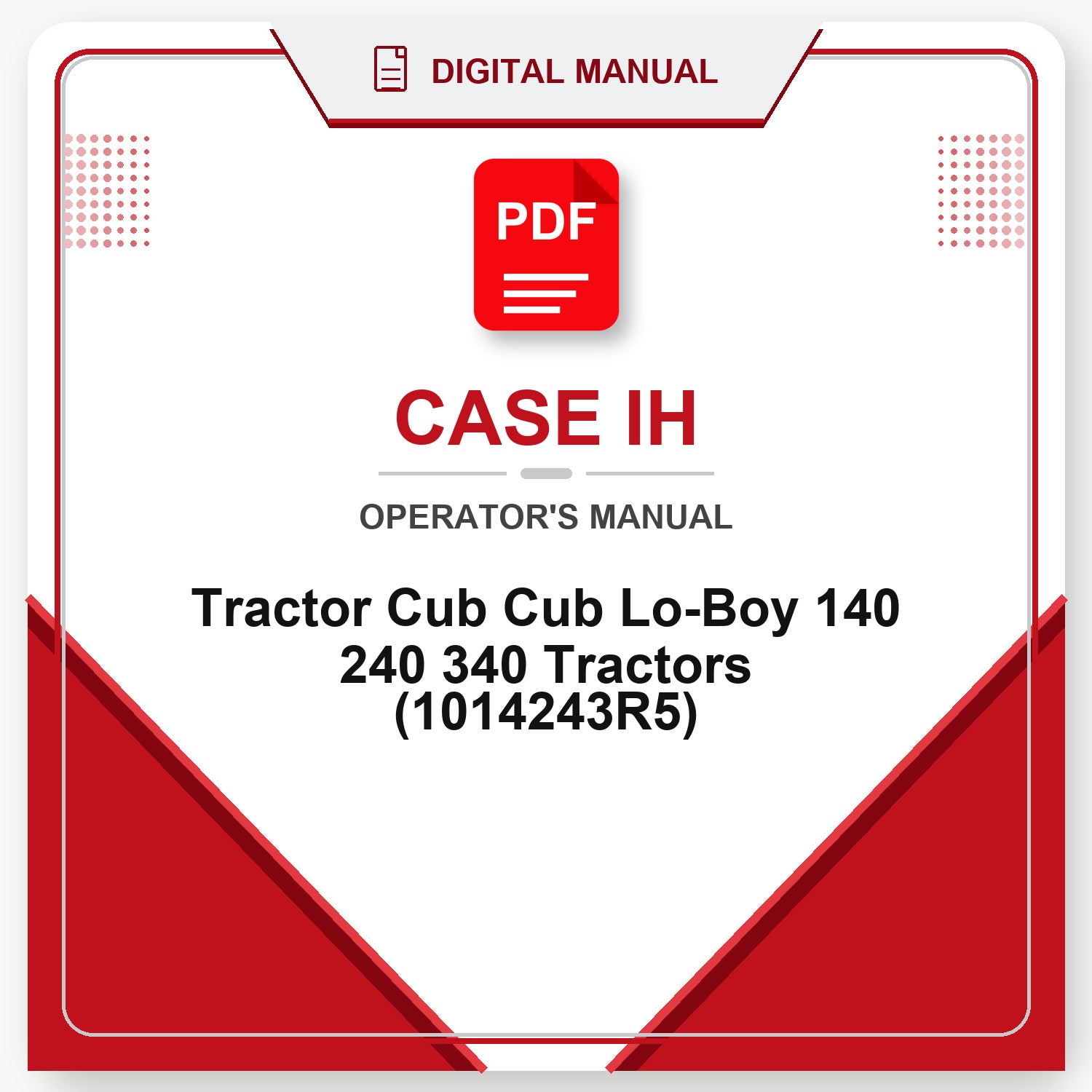 Case IH Tractor Cub Cub Lo-Boy 140 240 340 Tractors Operator's Manual (1014243R5)
