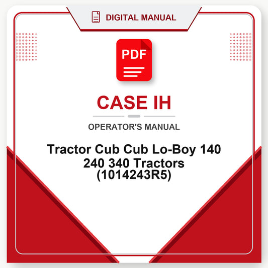 Case IH Tractor Cub Cub Lo-Boy 140 240 340 Tractors Operator's Manual (1014243R5)