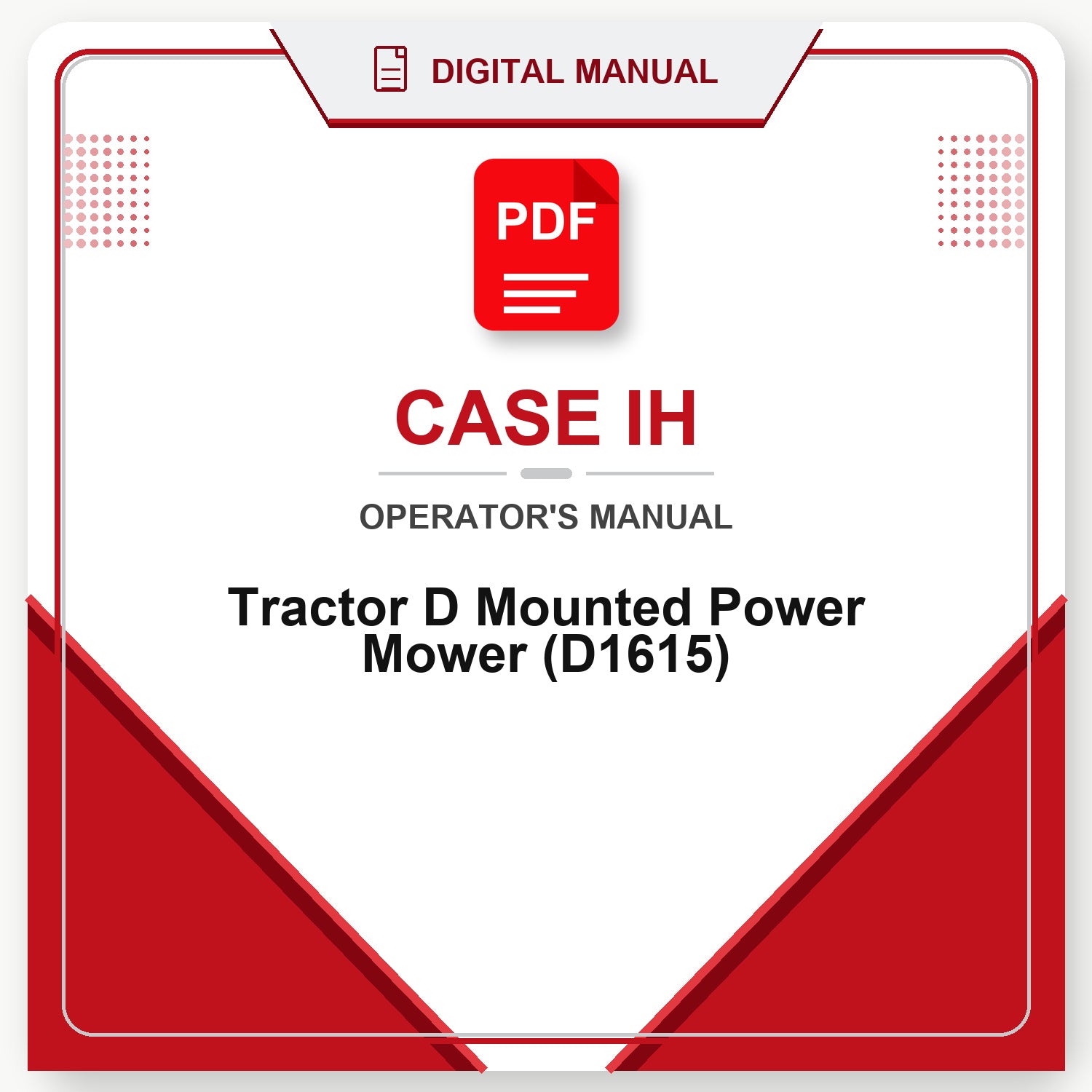 Case IH Tractor D Mounted Power Mower Operator's Manual (D1615)