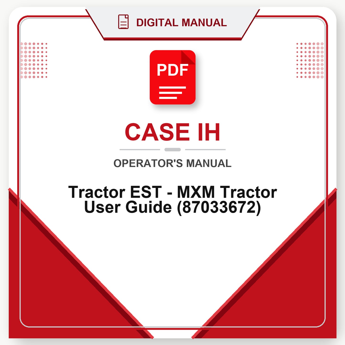 Case IH Tractor EST - MXM Tractor User Guide Operator's Manual (87033672)