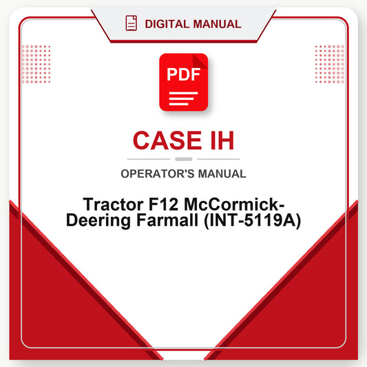 Case IH Tractor F12 McCormick- Deering Farmall Operator's Manual (INT-5119A)