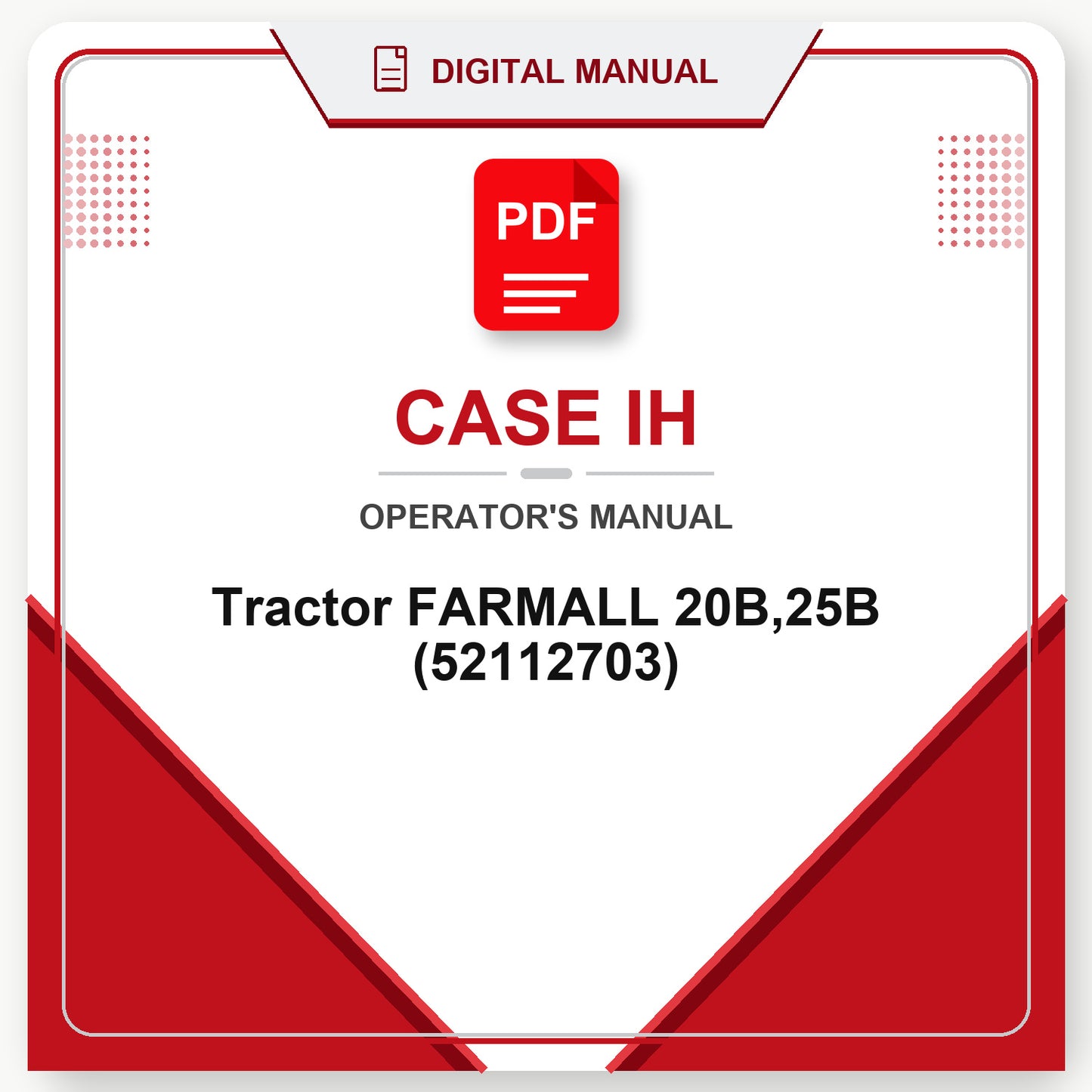Case IH Tractor FARMALL 20B,25B Operator's Manual (52112703)