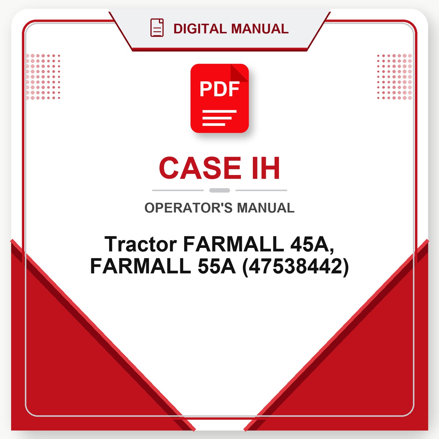 Case IH Tractor FARMALL 45A, FARMALL 55A Operator's Manual (47538442)