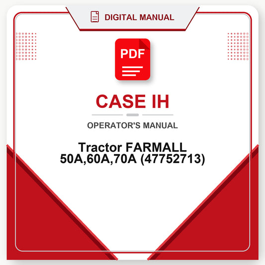 Case IH Tractor FARMALL 50A,60A,70A Operator's Manual (47752713)