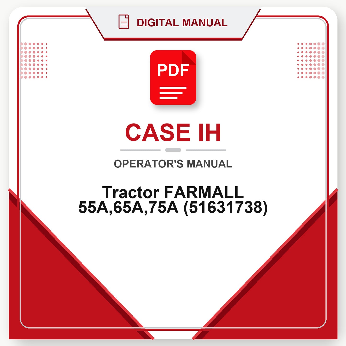 Case IH Tractor FARMALL 55A,65A,75A Operator's Manual (51631738)