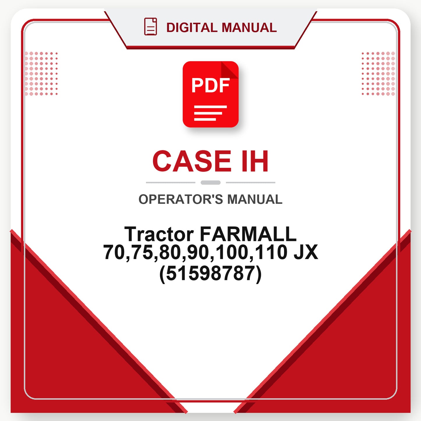 Case IH Tractor FARMALL 70,75,80,90,100,110 JX Operator's Manual (51598787)