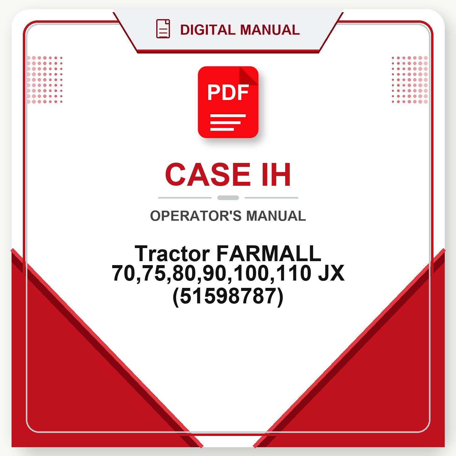 Case IH Tractor FARMALL 70,75,80,90,100,110 JX Operator's Manual (51598787)