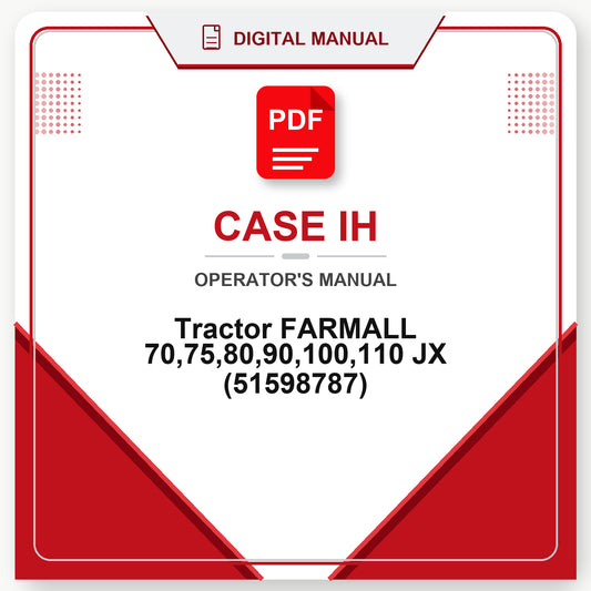 Case IH Tractor FARMALL 70,75,80,90,100,110 JX Operator's Manual (51598787)
